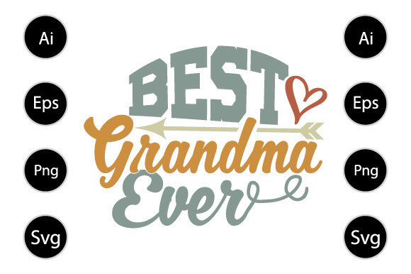 Best Grandma Ever: Graphics for Crafts