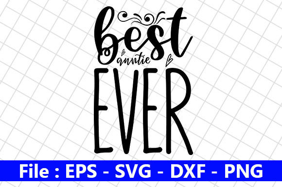 Mom Design Graphics: Best Auntie Ever Crafts