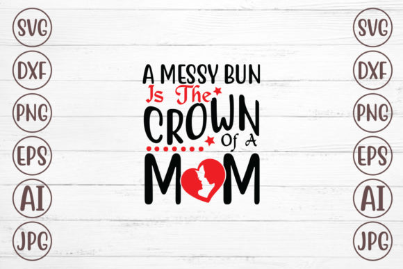 Mom Graphics for Crafts & Branding