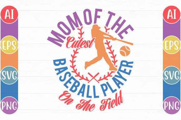 Mom of Cutest Baseball Player Graphics for Crafts