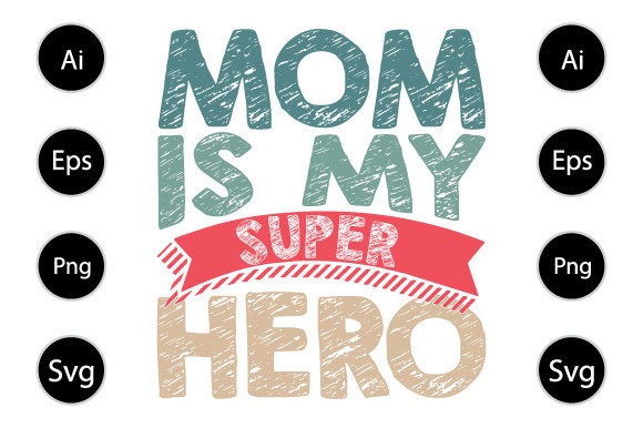Mom Super Hero Graphics for Crafts