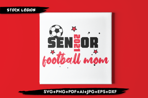 Senior 2021 Football Mom Graphics for Crafts