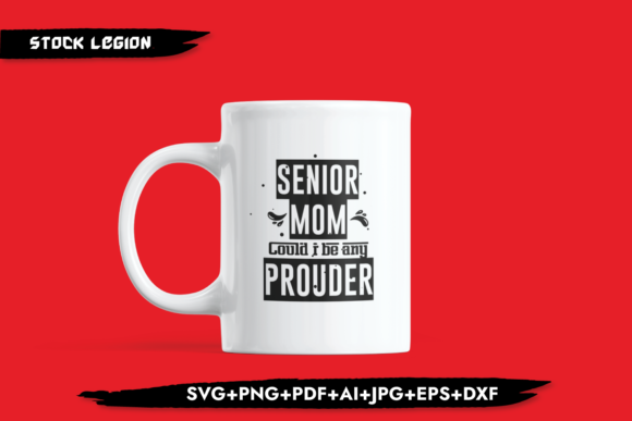 Senior Mom Graphics for Crafts