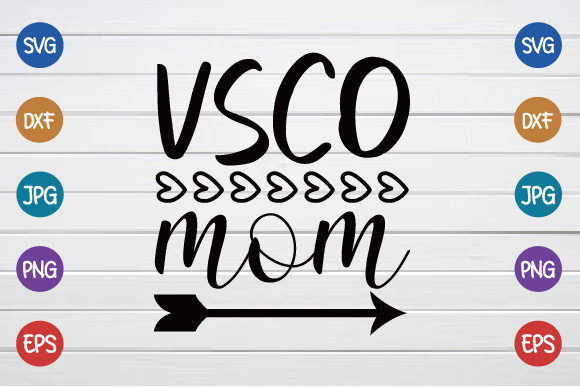 Vsco Mom Graphics for Modern Crafts